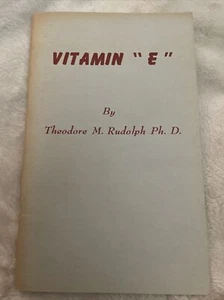 VITAMIN E Theodore M. Rudolph, 1957 Vintage Booklet - Picture 1 of 7