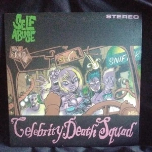 SELF ABUSE . CELEBRITY DEATH SQUAD 7" - Picture 1 of 2