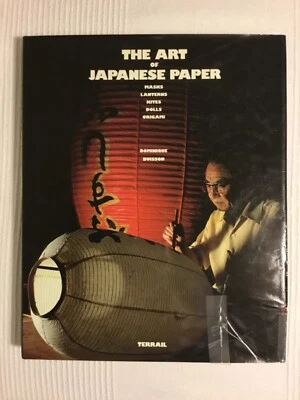 Art of Japanese Paper: Masks Lanterns Kites Dolls Origami by Dominique Buisson - Image 1 of 4