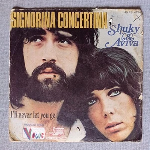Shuky & Aviva – Signorina Concertina Vinyl 7" Single 45 RPM Pop Chanson Ballad  - Picture 1 of 4