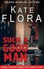 Such A Good Man By Kate Flora Paperback Book
