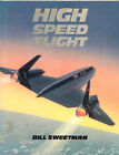 High Speed Flight by Bill Sweetman