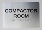 Compactor Room Sign With Braille and Raised Letters (Aluminum, Size 5X7)