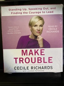MAKE TROUBLE ~ CECILE RICHARDS ~ Audio Book W/8 CD’s New & Sealed - Picture 1 of 2