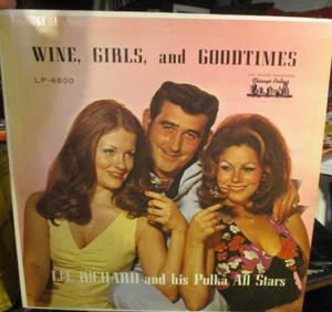 LI'L RICHARD & HIS POLKA ALLSTARS Wine Women Goodtimes LP Chicago Polkas 6600 NM - Picture 1 of 3