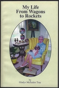 My Life from Wagons to Rockets Signed Gladys McFarlen True Madison Alabama 1998 - Picture 1 of 2