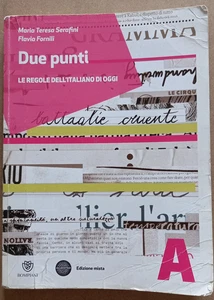 LIBRO Scuola DUE PUNTI Le regole dell'italiano di oggi A Serafini Fornili Bompia - Picture 1 of 14