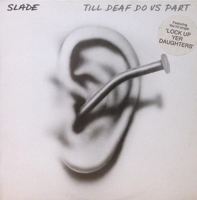 Slade - Till Deaf Do Us Part (LP, Album) (Very Good Plus (VG+)) - 3854141254 - Image 1 of 4