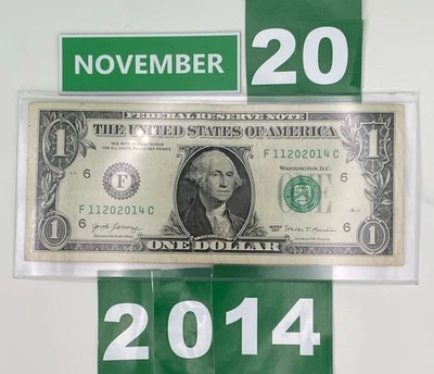 November 20 2014 BIRTHDAY 🎂/ANNIVERSARY 💍 Note FANCY Number One Dollar Bill 💵 - Image 1 of 4