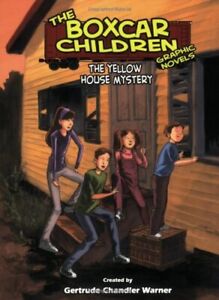 THE YELLOW HOUSE MYSTERY, A GRAPHIC NOVEL #3 (BOXCAR By Chandler Gertrude Warner