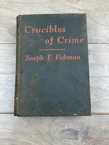 Crucibles of Crime Joseph F Fishman 1923 American Jail History - Picture 1 of 6