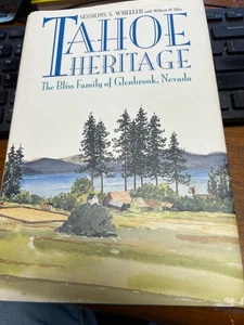 Tahoe Heritage The Bliss Family of Glenbrook, Nevada - Picture 1 of 1