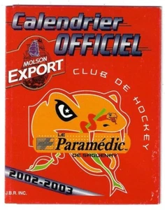 RARE 2002-03 Saguenay Paramedic LHSPQ LNAH FRENCH Hockey Schedule !!! Molson Ex - Picture 1 of 1