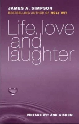 Life, Love and Laughter: Vintage Wi... by Simpson, James A. Paperback / softback - Image 1 of 2