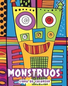 Monstruos - Libro de Colorear: M?s de 30 Creaciones de Arte de L?nea Estrafalari - Picture 1 of 1