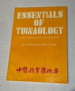 ESSENTIALS OF TUINAOLOGY CHINESE MEDICAL MASSAGE 1988 Guoliang Cao Tuina Therapy - Picture 1 of 24