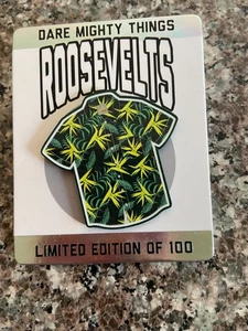 Pin Roosevelts Dare Might Things LE de 100 - Imagen 1 de 1