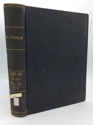ST. NICHOLAS Vol XXVI, Part I (Nov 1898 - April 1899) -  1st ed Tudor Jenks - Image 1 of 4