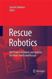Robotique de sauvetage : projet DDT sur robots et systèmes pour la recherche et le sauvetage urbains b