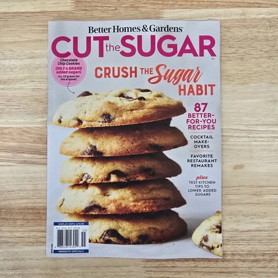 Better Homes & Gardens Magazine 2025• CUT the SUGAR • 87 Better For You Recipes - Image 1 of 3
