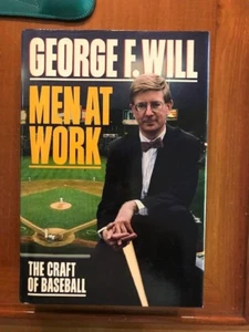 George F. Will. Men At Work: The Craft of Baseball. [SIGNED 1st Edition] - Bild 1 von 4