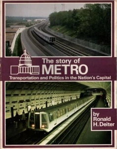 The story of Metro: Transportation and politics in the Nation's Capital (Inter.. - Imagen 1 de 1