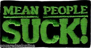 Patch - Mean People Suck Green Black Humor Slogan Funny Punk 3.5" Iron On #20264 - Picture 1 of 1