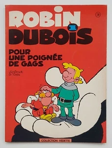 ROBIN DUBOIS Nº 28 POUR UNE POIGNEE DE GAGS COLLECTION VEDETTE LOMBARD 1974 - Foto 1 di 3