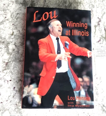 SIGNED Winning At Illinois HB/DJ 1989 Lou Henson Fine/Fine - Image 1 of 4