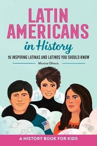 Latin Americans in History: 15 Inspiring Latinas and Latinos You Should Know by  - Picture 1 of 1