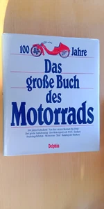 100 años El gran libro de la motocicleta, Delphin Verlag, 1987, 200 páginas - Imagen 1 de 3