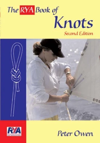 The RYA Book of Knots (Second Edition),Peter Owen - Image 1 of 1