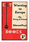 PAUL, EDMUND Warning to Europe : the story of Poland 1940 First Edition Paperbac