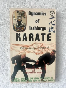 DYNAMICS OF ISSHINRYU KARATE Ultimate Self Defense - Foto 1 di 4