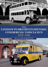Malcolm Batten The London to Brighton Historic Commercial Vehicle Run: 1 (Poche)