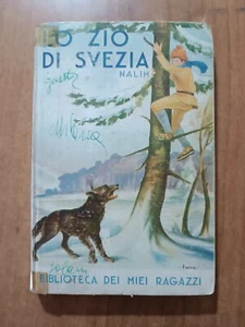Biblioteca dei miei ragazzi n. 42 LO ZIO DI SVEZIA Salani 1937 - Picture 1 of 1