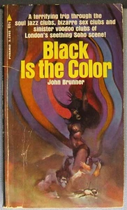 Brunner, John - Black is the Color PBO 1st Edition 1969 Good - Imagen 1 de 3