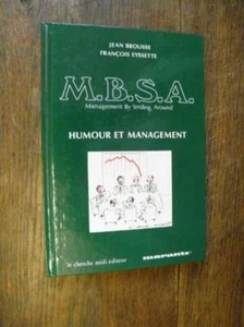 Humour et management M,B,S,A, / Jean Brousse François Eyssette [Relié] Jean - Picture 1 of 1