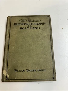 The students historical geography of the holy land William Walter Smith 1912 - Imagen 1 de 24