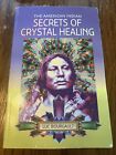 The American Indian Secrets of Crystal Healing par Luc Bourgault (1996, UK-Commerce