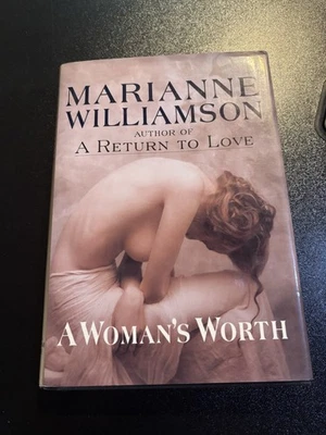 RARE SIGNED!! A Woman's Worth by Marianne Williamson 1st Ed/2nd Printing VG+/VG - Image 1 of 4