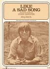 Like A Sad Song - John Denver - 1976 US Sheet Music