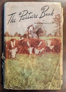The Pasture Book by W. R. Thompson Mississippi State University 1963 Farming - Foto 1 di 19