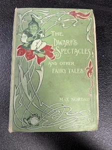the Dwarf’s Spectacles and other Fairy Tales Max Nordau - Imagen 1 de 9