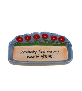Giftco Ceramic Eyeglass Holder Tray “Somebody Find Me My Bloomin’ Glasses!” - Picture 1 of 5