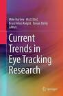 Current Trends in Eye Tracking Research - 9783319343693