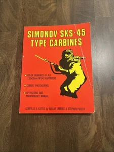 Simonov SKS-45 Type Carbines Wyant Lamont & Stephen Fuller First Printing 1981 - Bild 1 von 8