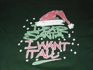 QUERIDA SANTA, LO QUIERO TODO CAMISA VERDE XXL DIVERTIDA SUDADERA - Imagen 1 de 11