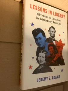 Lessons in Liberty: Thirty Rules for Living from Ten Extraordinary VERY GOOD - Picture 1 of 1