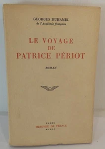 Georges Duhamel, Die Reise des Patrice Périot 1951 / SEHR GUTER ZUSTAND - Bild 1 von 5